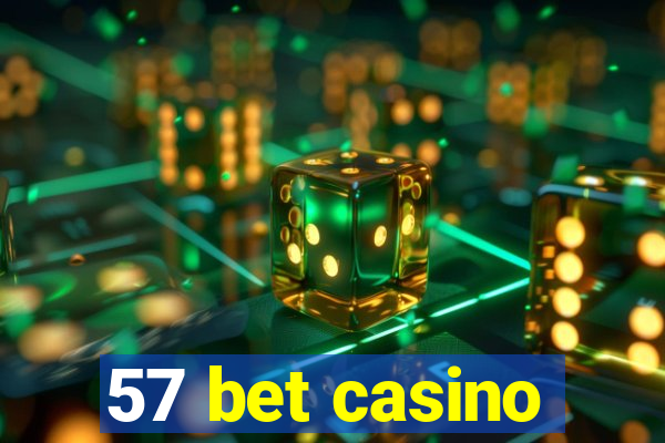 57 bet casino